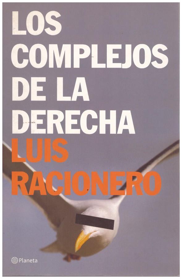 LOS COMPLEJOS DE LA DERECHA | 9999900150285 | Racionero, Luís | Llibres de Companyia - Libros de segunda mano Barcelona