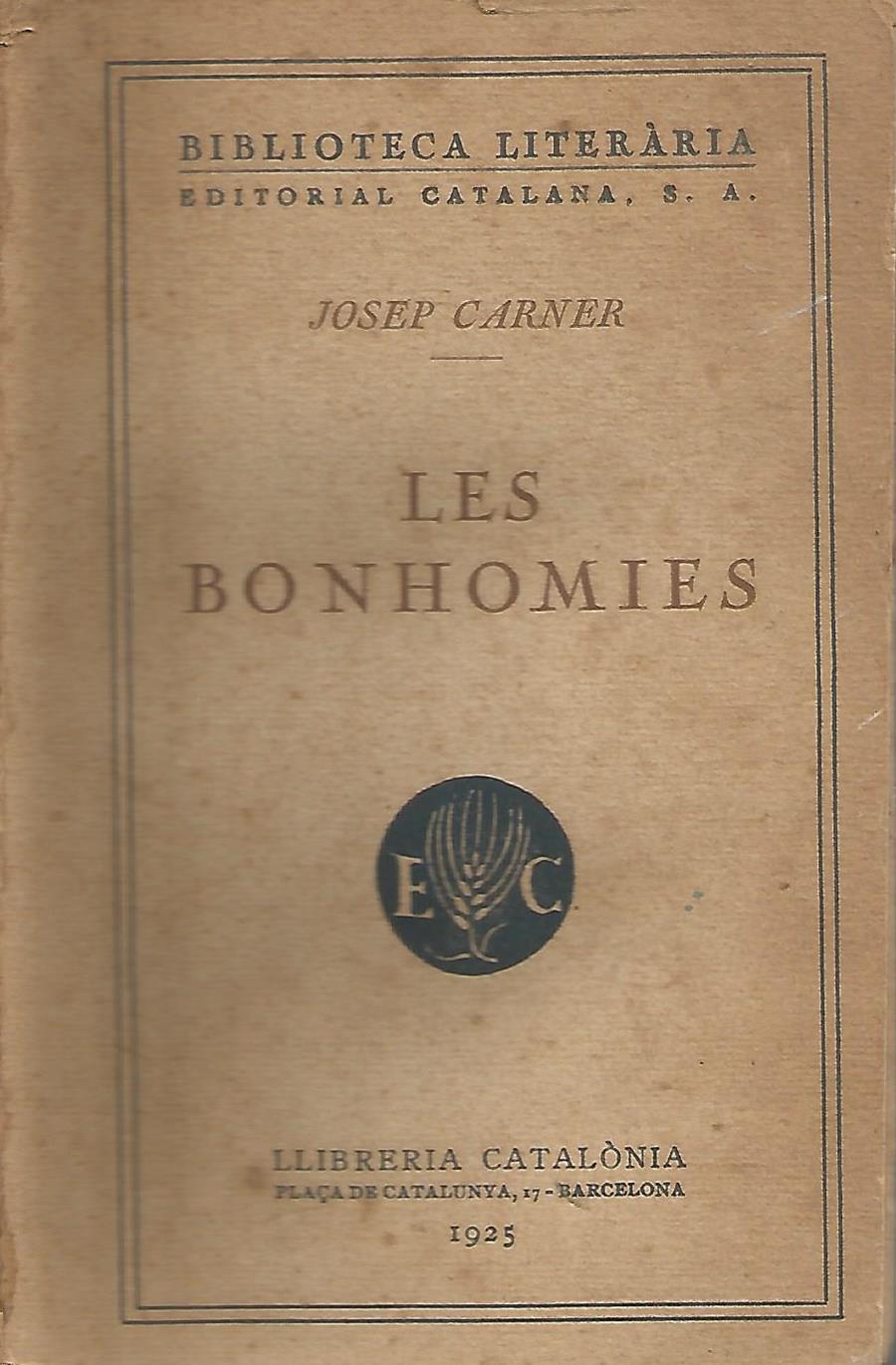 LES BONHOMIES | 9999900208344 | Carner, Josep | Llibres de Companyia - Libros de segunda mano Barcelona