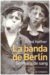 LA BANDA DE BERLÍN | 9999900189544 | Haffner, Ernst | Llibres de Companyia - Libros de segunda mano Barcelona
