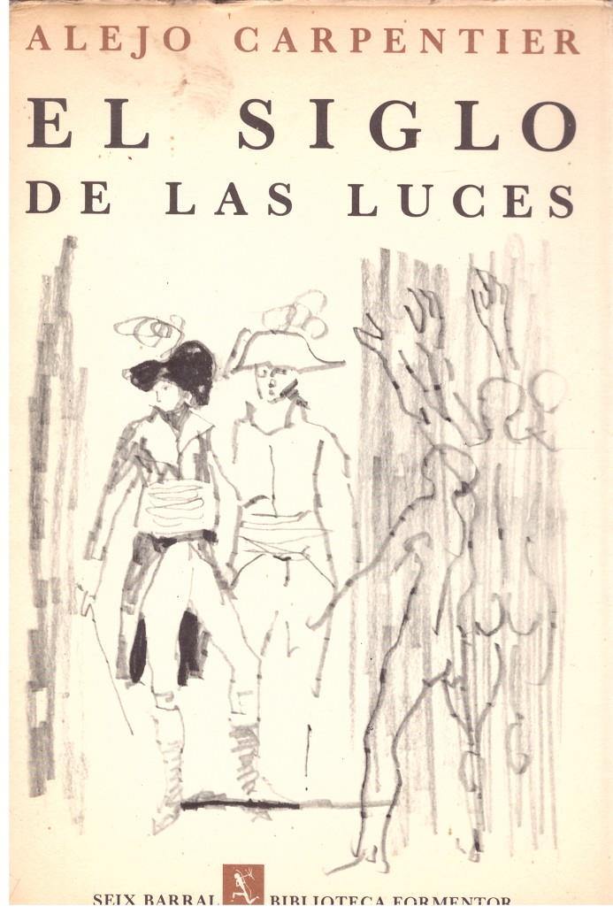 EL SIGLO DE LAS LUCES | 9999900202434 | Carpentier, Alejo | Llibres de Companyia - Libros de segunda mano Barcelona