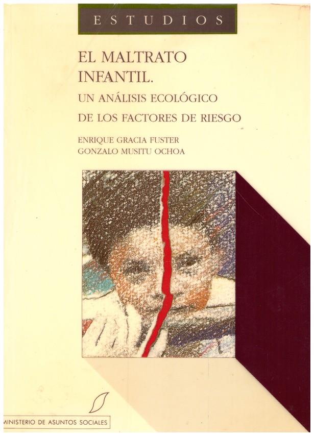 EL MALTRATO INFANTIL | 9999900200829 | Gracia, Enrique y Musitu, Gonzalo | Llibres de Companyia - Libros de segunda mano Barcelona
