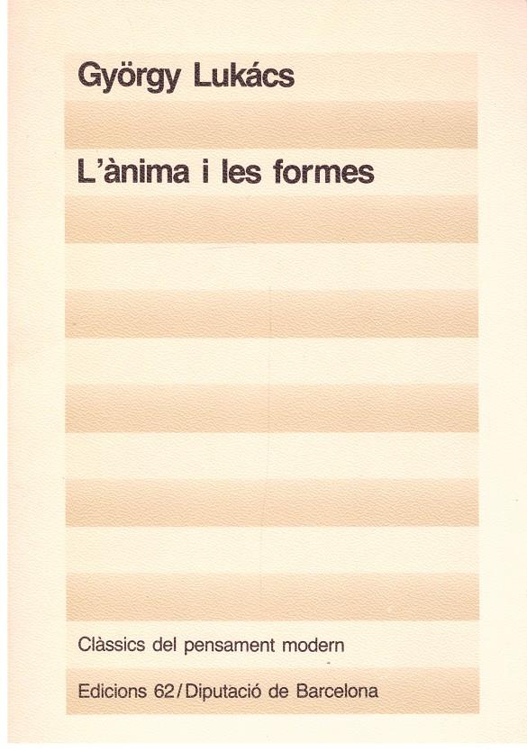 L'ÀNIMA I LES FORMES | 9999900198867 | Lukacs, Gyorgy | Llibres de Companyia - Libros de segunda mano Barcelona