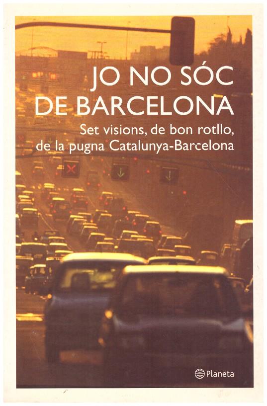 JO NO SÓC DE BARCELONA | 9999900002553 | V.V.A.A. | Llibres de Companyia - Libros de segunda mano Barcelona