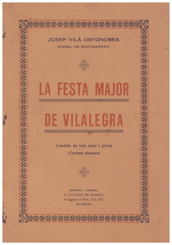 LA FESTA MAJOR DE VILALEGRA | 9999900107715 | Vilà Ortonobes, Josep | Llibres de Companyia - Libros de segunda mano Barcelona