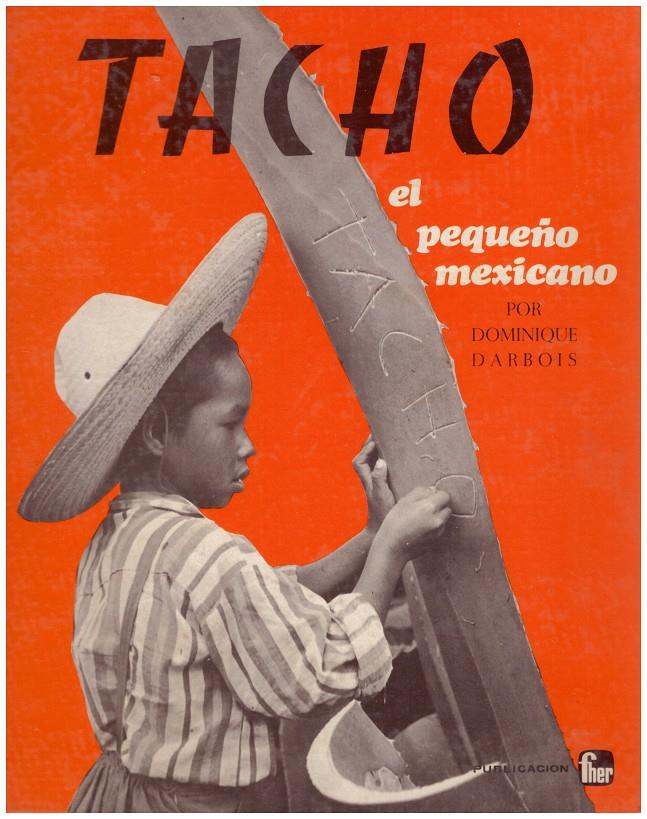 TACHO, el Pequeño Mexicano | 9999900137637 | Darbois, Dominique | Llibres de Companyia - Libros de segunda mano Barcelona