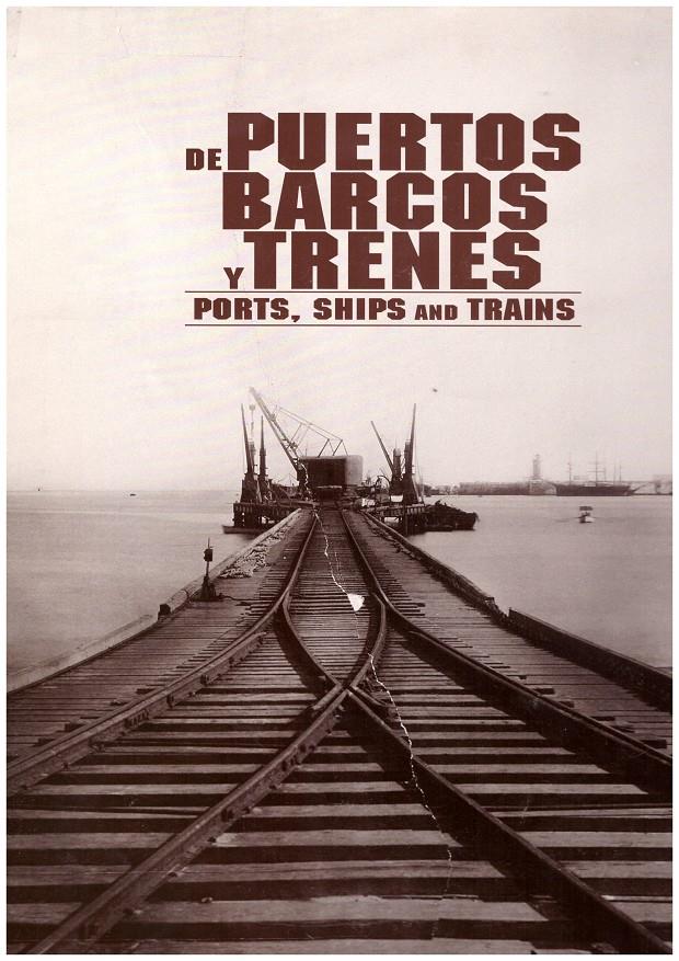 PUERTOS DE BARCOS Y TRENES | 9999900186338 | Llibres de Companyia - Libros de segunda mano Barcelona
