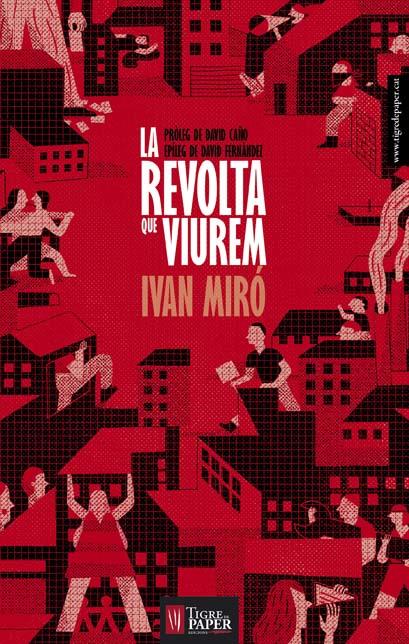 La revolta que viurem | 9999900169621 | Miró Acedo, Ivan | Llibres de Companyia - Libros de segunda mano Barcelona