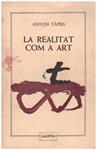 LA REALITAT COM A ART | 9999900124101 | Tàpies, Antoni. | Llibres de Companyia - Libros de segunda mano Barcelona