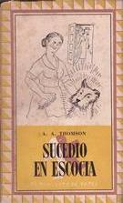 SUCEDIO EN ESCOCIA | 9999900171914 | THOMSON, A. A | Llibres de Companyia - Libros de segunda mano Barcelona