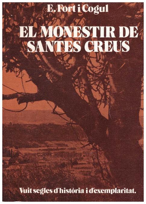 EL MONESTIR DE SANTES CREUS | 9999900214192 | Fort i Cogul, e. | Llibres de Companyia - Libros de segunda mano Barcelona