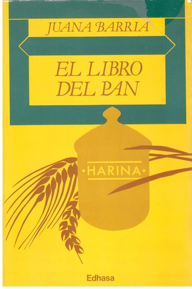 EL LIBRO DEL PAN | 9999900203271 | Barria, Juana | Llibres de Companyia - Libros de segunda mano Barcelona