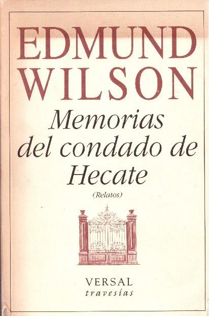 MEMORIAS DEL CONDADO DE HECATE | 9999900020007 | Wilson, Edmund. | Llibres de Companyia - Libros de segunda mano Barcelona