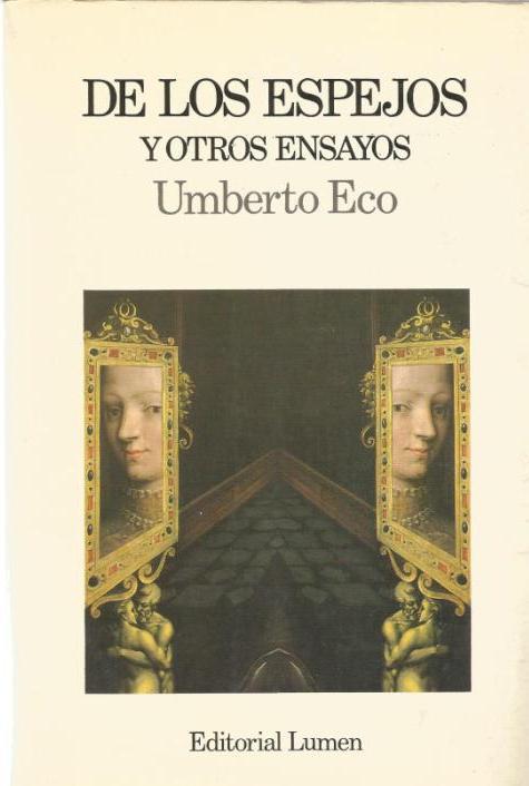 DE LOS ESPEJOS Y OTROS ENSAYOS | 9999900209181 | Eco, Umberto | Llibres de Companyia - Libros de segunda mano Barcelona