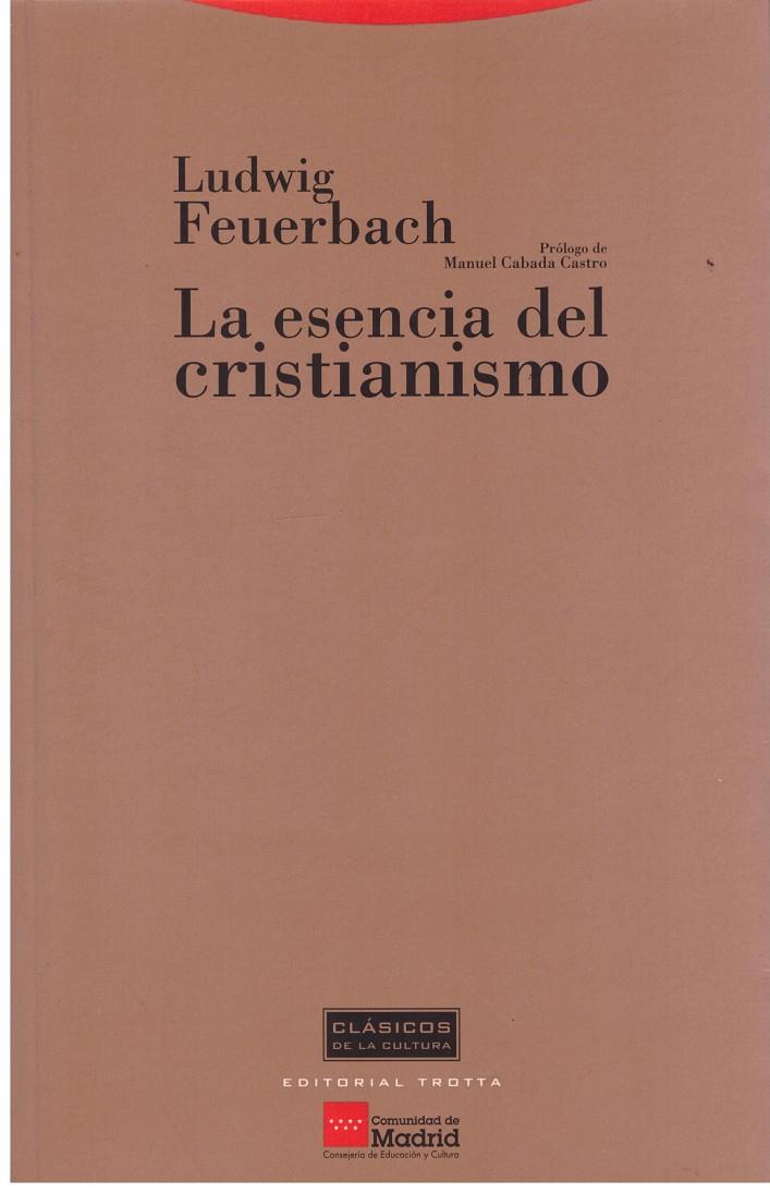LA ESENCIA DEL CRISTIANISMO | 9999900179163 | Ludwig Feuerbach | Llibres de Companyia - Libros de segunda mano Barcelona