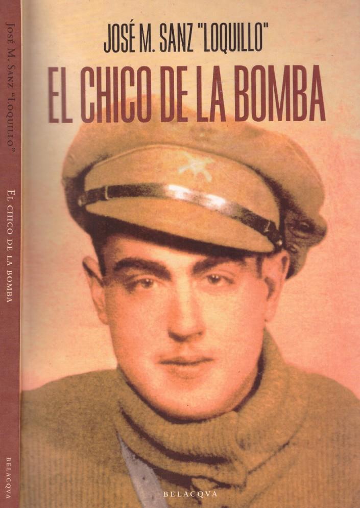 EL CHICO DE LA BOMBA | 9999900221619 | Sanz, José M. | Llibres de Companyia - Libros de segunda mano Barcelona