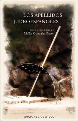 LOS APELLIDOS JUDEOESPAÑOLES | 9999900185089 | González Bayo, Malka | Llibres de Companyia - Libros de segunda mano Barcelona