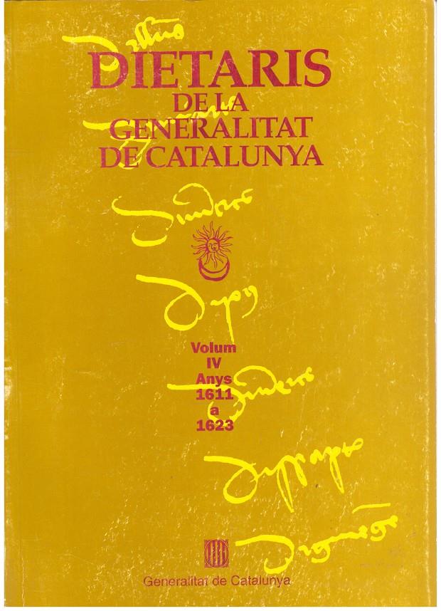 Dietaris de la Generalitat de Catalunya. Anys 1611 a 1623. Vol. IV  | 9999900203424 | Sans i Travé (recop.), Josep M. | Llibres de Companyia - Libros de segunda mano Barcelona