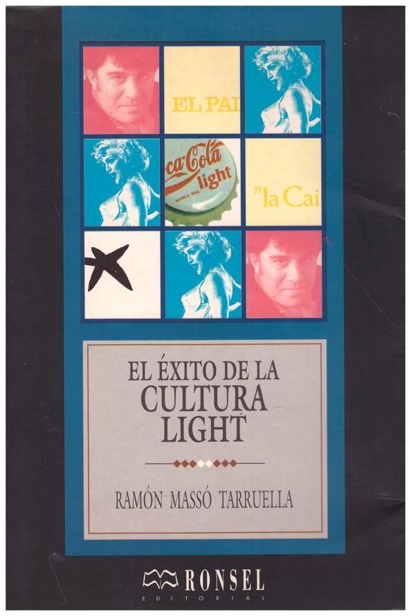 EL ÉXITO DE LA CULTURA LIGHT | 9999900171044 | Massó Tarruella, Ramón | Llibres de Companyia - Libros de segunda mano Barcelona