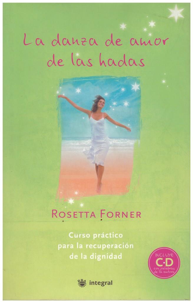 LA DANZA DE AMOR DE LAS HADAS | 9999900155198 | Forner, Rosetta | Llibres de Companyia - Libros de segunda mano Barcelona