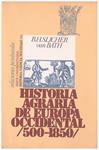 HISTORIA AGRARIA DE EUROPA OCCIDENTAL (500-1850) | 9999900204292 | Slicher van Bath, B H | Llibres de Companyia - Libros de segunda mano Barcelona