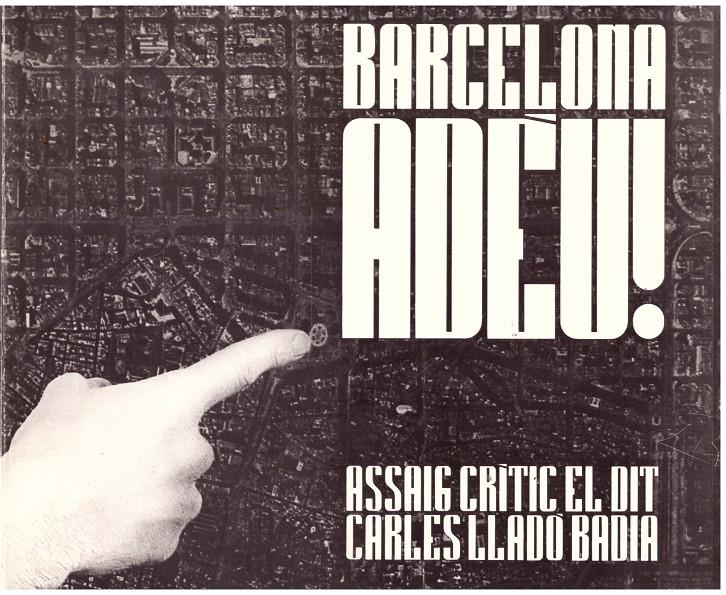 BARCELONA ADEU | 9999900207545 | LLADO BADIA, CARLES | Llibres de Companyia - Libros de segunda mano Barcelona