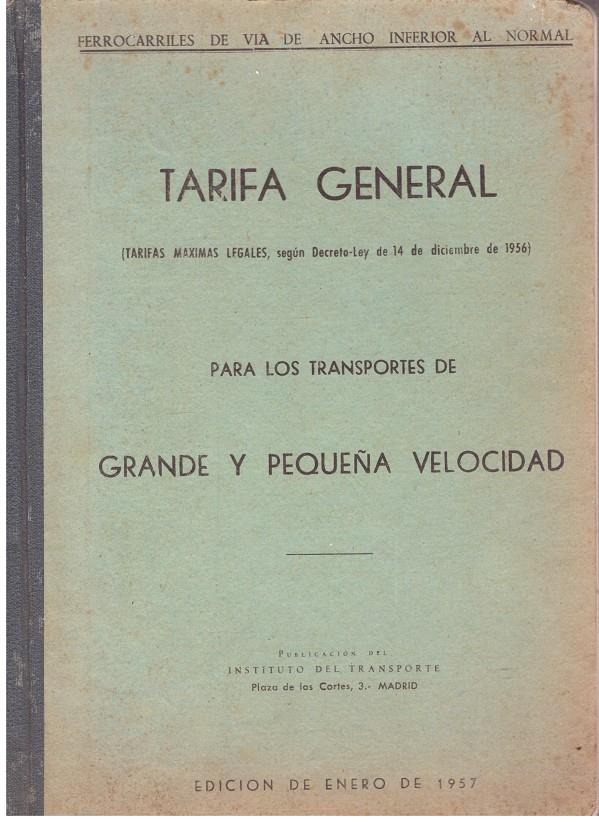 TARIFA GENERAL PARA LOS TRANSPORTES DE GRANDE Y PEQUEÑA VELOCIDAD | 9999900196955 | Llibres de Companyia - Libros de segunda mano Barcelona