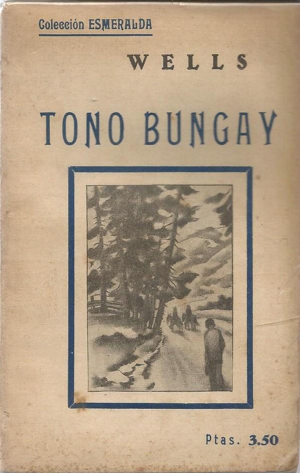 TONO BUNGAY | 9999900209235 | Wells, H. J | Llibres de Companyia - Libros de segunda mano Barcelona