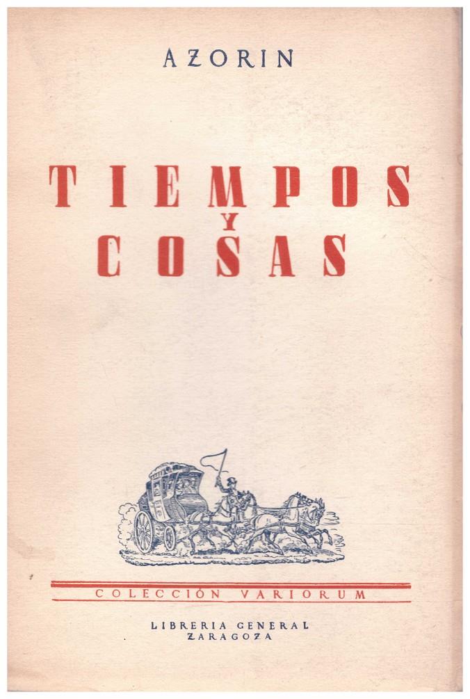 TIEMPOS Y COSAS | 9999900084139 | Azorin. (Seudonimo J. Martinez Ruiz) | Llibres de Companyia - Libros de segunda mano Barcelona