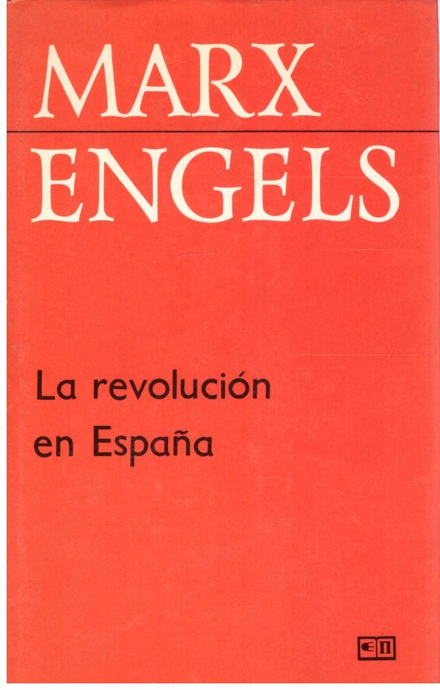 LA REVOLUCION EN ESPAÑA | 9999900207347 | Engels, Marx | Llibres de Companyia - Libros de segunda mano Barcelona
