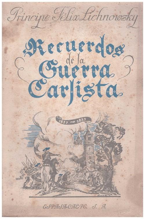 RECUERDOS DE LA GUERRA CARLISTA. (1837-1839) | 9999900071542 | Lichnowsky, Félix | Llibres de Companyia - Libros de segunda mano Barcelona