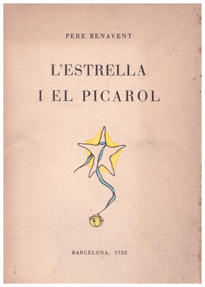 L'ESTRELLA I EL PICAROL | 9999900042269 | Benavent, Pere | Llibres de Companyia - Libros de segunda mano Barcelona