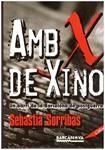 Amb X de Xino | 9999900190625 | Sorribas, Sebastià | Llibres de Companyia - Libros de segunda mano Barcelona