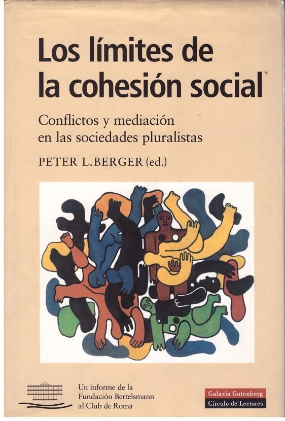 LOS LIMITES DE LA COHESIÓN SOCIAL | 9999900180381 | Berger, Peter L. (ed) | Llibres de Companyia - Libros de segunda mano Barcelona