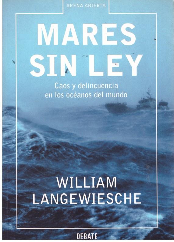 MARES SIN LEY | 9999900177534 | LANGEWIESCHE,WILLIAM | Llibres de Companyia - Libros de segunda mano Barcelona