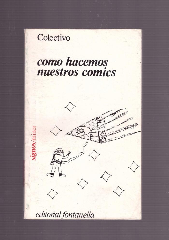 COMO HACEMOS NUESTROS COMICS | 9999900165807 | Llibres de Companyia - Libros de segunda mano Barcelona