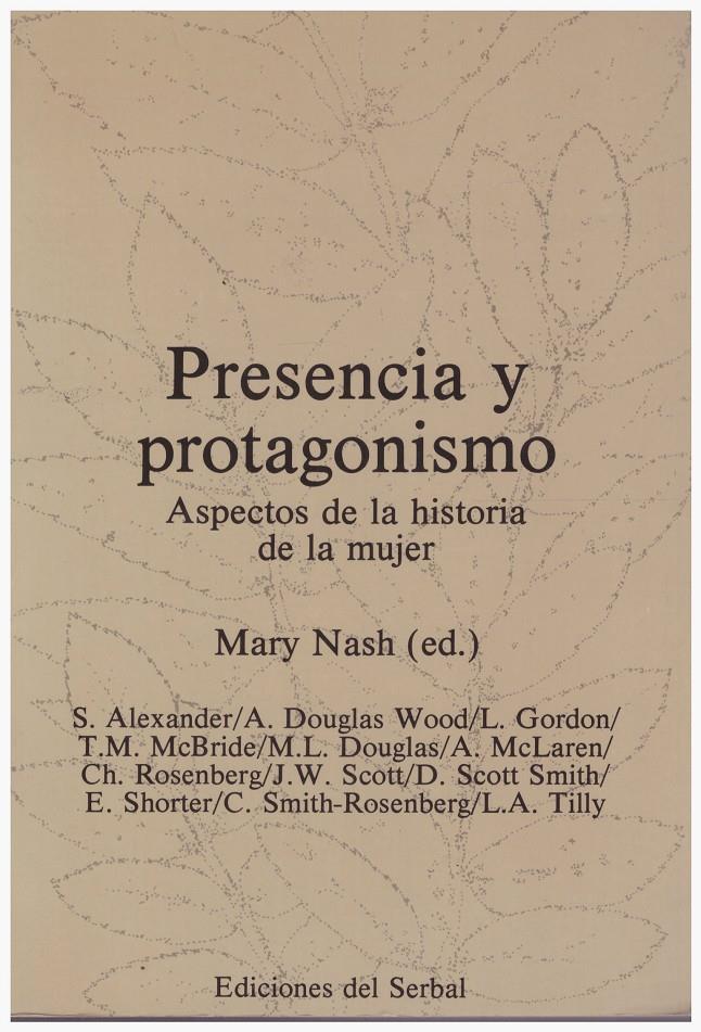 PRESENCIA Y PROTAGONISMO | 9999900076691 | Nash, Mary (ed.) | Llibres de Companyia - Libros de segunda mano Barcelona