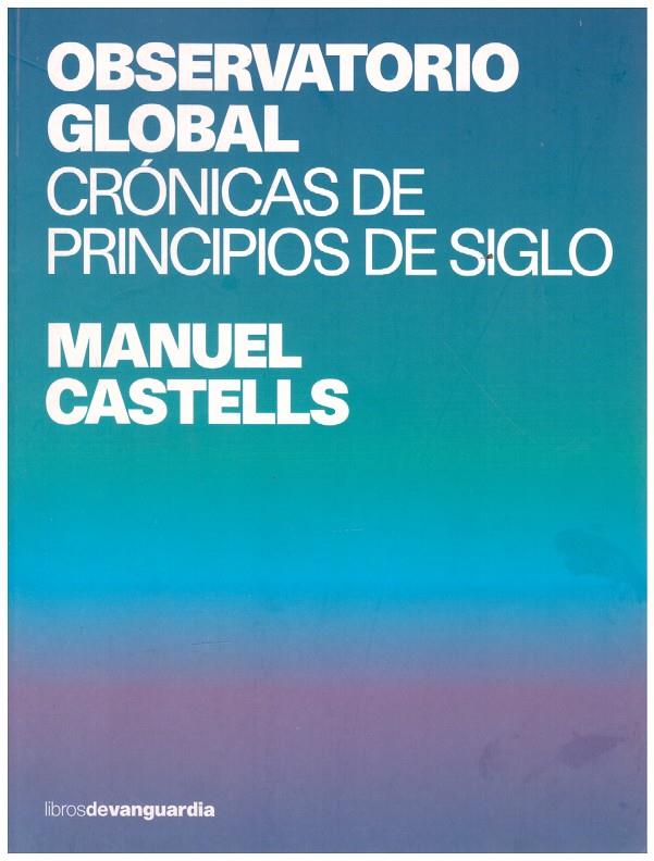 OBSERVATORIO GLOBAL | 9999900201512 | Castells, Manuel  | Llibres de Companyia - Libros de segunda mano Barcelona