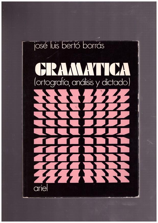 GRAMATICA. | 9999900163179 | Berto Borras, Jose Luis. | Llibres de Companyia - Libros de segunda mano Barcelona