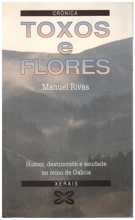 TOXOS E FLORES | 9999900201550 | Rivas, Manuel | Llibres de Companyia - Libros de segunda mano Barcelona