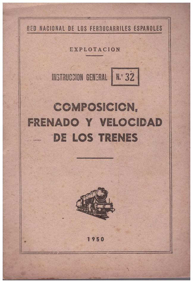 COMPOSICIÓN, FRENADO Y VELOCIDAD DE LOS TRENES | 9999900212365 | Llibres de Companyia - Libros de segunda mano Barcelona