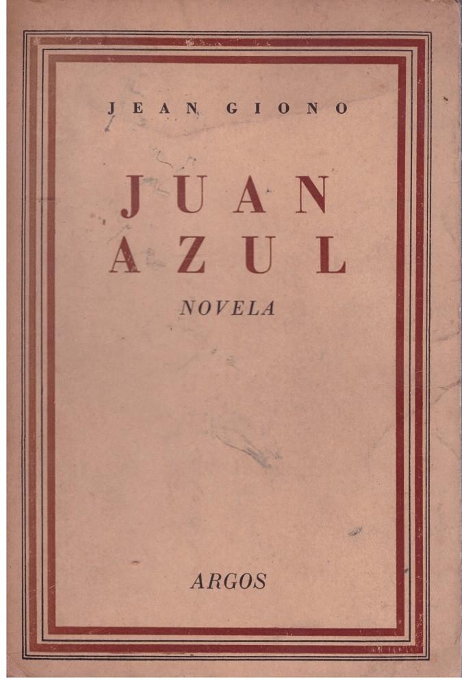 JUAN AZUL | 9999900005233 | Giono, Jean | Llibres de Companyia - Libros de segunda mano Barcelona