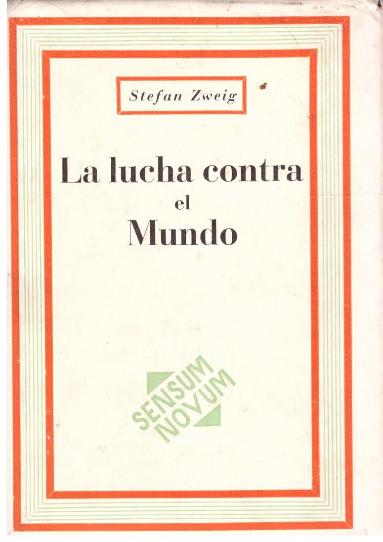 LA LUCHA CONTRA EL MUNDO | 9999900207200 | Zweig, Stefan | Llibres de Companyia - Libros de segunda mano Barcelona