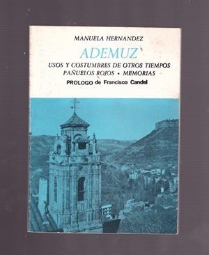 ADEMUZ. Usos y costumbres de otros tiempos. Pañuelos Rojos. Memorias. | 9999900009552 | Hernandez, Manuela. | Libros antiguos y de segunda mano con historia