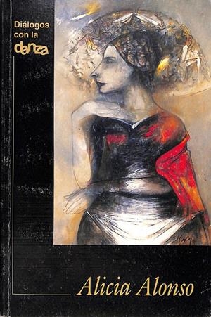 DIÁLOGOS CON LA DANZA | 9999900011654 | Alonso, Alicia | Libros antiguos y de segunda mano con historia