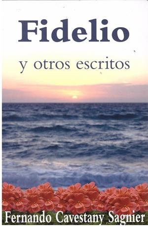 FIDELIO. Y Otros Escritos | 9999900013863 | Cavestany Sagnier, Fernando | Libros antiguos y de segunda mano con historia