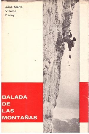 BALADA DE LAS MONTAÑAS | 9999900014167 | Villalba Ezcay, J. M. | Libros antiguos y de segunda mano con historia
