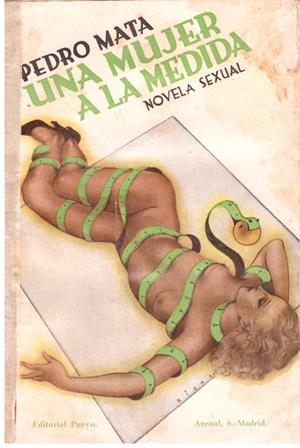 UNA MUJER A LA MEDIDA | 9999900014501 | Mata, Pedro. | Libros antiguos y de segunda mano con historia