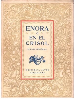 ENORA O EN EL CRISOL | 9999900014723 | S.T.J. | Libros antiguos y de segunda mano con historia