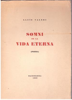 SOMNI DE LA VIDA ETERNA | 9999900015478 | Valeri, Lluís. | Libros antiguos y de segunda mano con historia