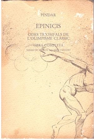 EPINICIS. Odes triomfals de l'olimpisme clàssic. Obra completa. | 9999900015508 | Libros antiguos y de segunda mano con historia